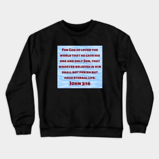 Bible Verse John 3:16 Crewneck Sweatshirt